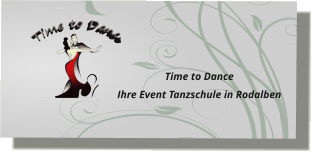 Time to Dance Ihre Event Tanzschule in Rodalben